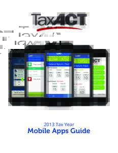 2013 Tax Year  Mobile Apps Guide A NEW WAY TO MANAGE YOUR TAX DOCUMENTS