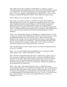 John: Hello and welcome to another one of EPA Region 2’s podcasts, a series of conversations about environmental issues in New Jersey, New York, Puerto Rico and the U.S. Virgin Islands. My name is John Senn and I work 