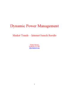 Dynamic Power Management Market Trends – Internet Search Results Edward Herbert September 20, 2005 http://eherbert.com