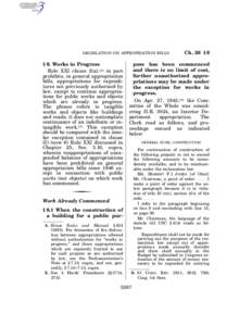 LEGISLATION ON APPROPRIATION BILLS  § 8. Works in Progress Rule XXI clause 2(a),(4) in part prohibits, in general appropriation bills, appropriations for expenditures not previously authorized by