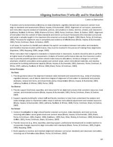 Curriculum and Instruction  Aligning Instruction (Vertically and to Standards) Center on Instruction If students are to demonstrate proficiency on state standards, cognitive demand and classroom content must align to sta