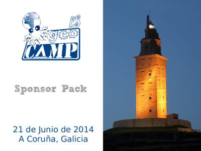 Sponsor Pack  21 de Junio de 2014 A Coruña, Galicia  Un día para compartir experiencias geo