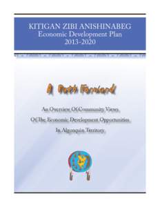 KITIGAN ZIBI ANISHINABEG Economic Development Plan[removed]A Path Forward An Overview Of Community Views
