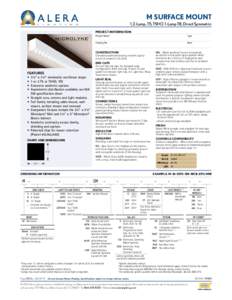 M Surface Mount 1, 2-Lamp, T5, T5HO. 1-Lamp T8, Direct Symmetric Project Information Project Name  Type