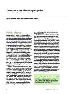 The decline in teen labor force participation  Daniel Aaronson, Kyung-Hong Park, and Daniel Sullivan Introduction and summary By the middle of 2005, the U.S. civilian unemployment