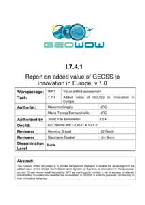 n  I[removed]Report on added value of GEOSS to innovation in Europe, v.1.0 Workpackage: