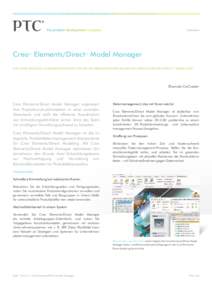 Datenblatt  Creo™ Elements/Direct™ Model Manager Die unerlässliche Zusatzkomponente für die 3D-Produktentwicklung mit Creo Elements/Direct™ Modeling™  Ehemals CoCreate