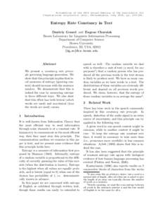 Proceedings of the 40th Annual Meeting of the Association for Computational Linguistics (ACL), Philadelphia, July 2002, pp[removed]Entropy Rate Constancy in Text Dmitriy Genzel and Eugene Charniak Brown Laboratory for 