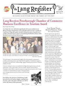 Spring 2008 Vol. 1, No. 1 BUILDING OUR FUTURE FROM THE FABRIC OF THE PAST  Lang Receives Peterborough Chamber of Commerce