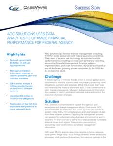 Success Story casewareanalytics.com AOC Solutions Uses Data Analytics to Optimize Financial Performance for Federal Agency