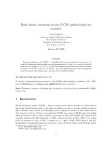 Basic ductal carcinoma in situ (DCIS) pathobiology for modelers Paul Macklin∗ † Center for Applied Molecular Medicine Keck School of Medicine University of Southern California