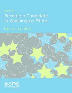 How to  Become a Candidate in Washington State May[removed], 2014