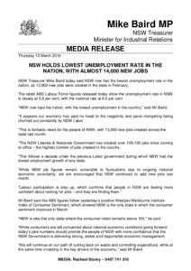 Mike Baird MP NSW Treasurer Minister for Industrial Relations MEDIA RELEASE Thursday 13 March 2014