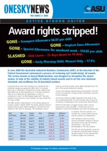 VOL1 ISSUE 3 • 2009  Award rights stripped! per shift 7 .0