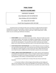 FINAL EXAM RULES & GUIDELINES EMERGENCY NUMBERS Dean Niedzielko[removed]6738 Dean DeMouy[removed]6792 Mr. Schept[removed]