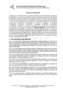 Universidade Estadual de Maringá PRÓ-REITORIA DE RECURSOS HUMANOS E ASSUNTOS COMUNITÁRIOS EDITAL NoPRH O REITOR E A DIRETORA DE RECURSOS HUMANOS DA UNIVERSIDADE ESTADUAL DE MARINGÁ, no uso de suas atribuiç