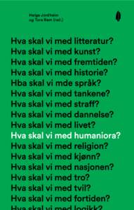 Helge Jordheim og Tore Rem (red.) Rapport om de humanistiske fagenes situasjon i Norge