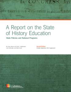 A Report on the State of History Education State Policies and National Programs By Daisy Martin with Saúl I. Maldonado, Jack Schneider, and Mark Smith