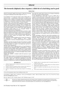 Editorial  The hormetic (biphasic) dose response: a little bit of a bad thing can be good Martha Stark Stark M. The hormetic (biphasic) dose response: a little bit of a bad thing can be good Clin Pharmacol Toxicol Res Au