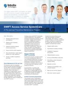 Our highly skilled SWIFT consultants can assist you with all areas of system tuning, capacity testing and operational consultancy and training through to installation of upgrades, patches and third-party reporting tools.