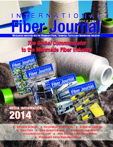 I n t e r n a t I o n a l  Fiber Journal SINCE[removed]WORLDWIDE REPORTER FOR THE MANMADE FIBER, TECHNICAL TEXTILE AND NONWOVENS INDUSTRY