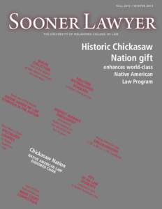 Fa ll[removed]W i n t er[removed]Sooner Lawyer T h e U n iv er si t y of O k l a h o m a Coll eg e of L aw  Historic Chickasaw