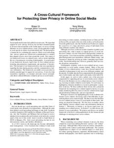 A Cross-Cultural Framework for Protecting User Privacy in Online Social Media Blase Ur Yang Wang