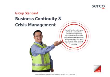 Information technology management / Security / Business continuity / Crisis management / Disaster recovery / Information security management system / Risk management / Information Technology Infrastructure Library / Serco Group / Business / Management / Data security