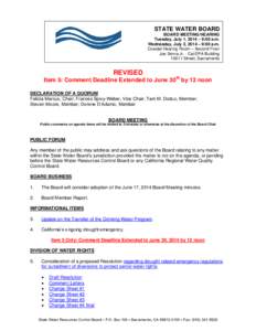 STATE WATER BOARD BOARD MEETING/HEARING Tuesday, July 1, 2014 – 9:00 a.m. Wednesday, July 2, 2014 – 9:00 a.m. Coastal Hearing Room – Second Floor Joe Serna Jr. - Cal/EPA Building