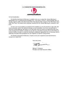 L-3 COMMUNICATIONS HOLDINGS, INC.  To Our Stockholders: On behalf of the Board of Directors, I cordially invite you to attend the Annual Meeting of Stockholders of L-3 Communications Holdings, Inc., to be held at 2:30 p.