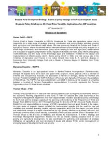 Brussels Rural Development Briefings: A series of policy meetings on ACP-EU development issues  Brussels Policy Briefing no. 25: Food Price Volatility: Implications for ACP countries th  30 November 2011