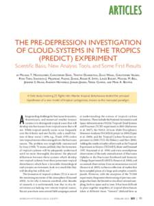 THE PRE-DEPRESSION INVESTIGATION OF CLOUD-SYSTEMS IN THE TROPICS (PREDICT) EXPERIMENT Scientific Basis, New Analysis Tools, and Some First Results Michael T. MonTgoMery, chrisTopher Davis, TiMoThy DunkerTon, Zhuo Wang, c