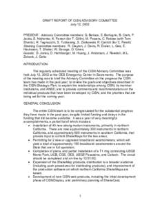 DRAFT REPORT OF CISN ADVISORY COMMITTEE July 12, 2002 PRESENT: Advisory Committee members: G. Beroza, E. Bortugno, B. Clark, P. Jacks, S. Nishenko, K. Paxton (for T. Gitlin), M. Powers, C. Roblee (with Tom Shantz), R. To