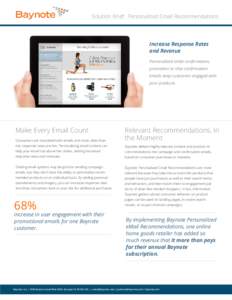 Solution Brief: Personalized Email Recommendations  Increase Response Rates and Revenue Personalized order confirmation, promotion or ship confirmation