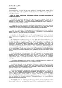 New York, 25 July 2012 COMMUNIQUE The Contact Group on Piracy off the Coast of Somalia (CGPCS) held its Twelfth Plenary Session in New York on 25 July 2012 under the chairmanship of Spain and agreed to the following conc
