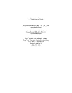 A Virtual Issue on Obesity  Mary Madeline Rogge, PhD, RNCS-BC, FNP Associate Professor  Emily Merrill PhD, RN, FNP-BC