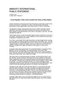 AMNESTY INTERNATIONAL PUBLIC STATEMENT 16 March 2011 AI Index: EUR[removed]Czech Republic: Police fails to protect the Roma of Nový Bydžov