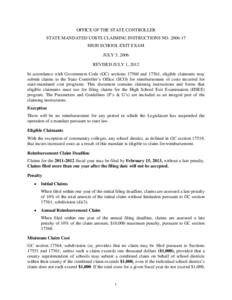 OFFICE OF THE STATE CONTROLLER STATE MANDATED COSTS CLAIMING INSTRUCTIONS NO[removed]HIGH SCHOOL EXIT EXAM JULY 5, 2006 REVISED JULY 1, 2012 In accordance with Government Code (GC) sections[removed]and 17561, eligible cla