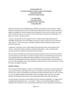 Testimony before the U.S. House Committee on Science, Space, and Technology Energy Subcommittee The Future of Nuclear Energy Dr. Leslie Dewan Co-Founder and CEO