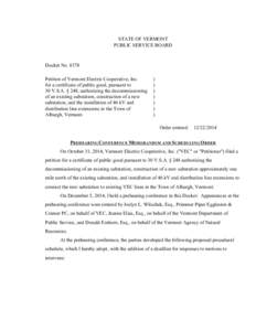 #8378 Prehearing Conference Memorandum and Scheduling Order STATE OF VERMONT PUBLIC SERVICE BOARD Docket No[removed]Petition of Vermont Electric Cooperative, Inc.