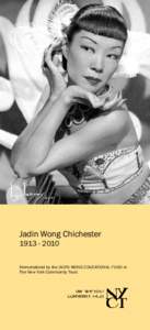 Jadin Wong ChichesterMemorialized by the JADIN WONG EDUCATIONAL FUND in The New York Community Trust