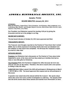 Page 1 of 3  APOPKA HISTORICAL SOCIETY, INC. Apopka, Florida BOARD MINUTES January 09, 2014 ATTENDEES: