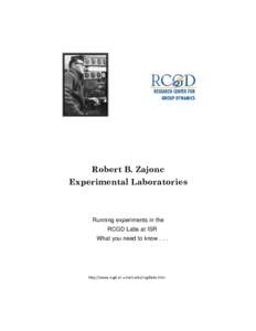    Robert B. Zajonc Experimental Laboratories  Running experiments in the