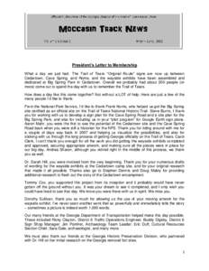 President’s Letter to Membership What a day we just had. The Trail of Tears ―Original Route‖ signs are now up between Cedartown, Cave Spring, and Rome, and the wayside exhibits have been assembled and dedicated at 