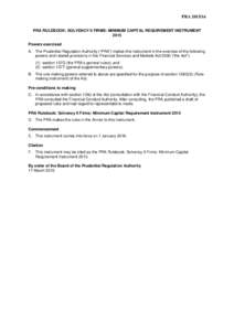 PRAPRA RULEBOOK: SOLVENCY II FIRMS: MINIMUM CAPITAL REQUIREMENT INSTRUMENT 2015 Powers exercised A. The Prudential Regulation Authority (“PRA”) makes this instrument in the exercise of the following powers a