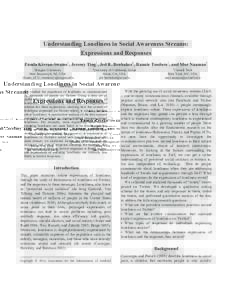 Understanding Loneliness in Social Awareness Streams: Expressions and Responses Funda Kivran-Swaine1, Jeremy Ting1, Jed R. Brubaker2, Rannie Teodoro1, and Mor Naaman3 1 Rutgers University New Brunswick, NJ, USA