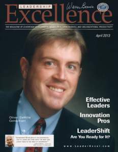 Excellence L E A D E R S H I P THE MAGAZINE OF LEADERSHIP DEVELOPMENT, MANAGERIAL EFFECTIVENESS, AND ORGANIZATIONAL PRODUCTIVITY  April 2013