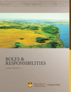 ROLES & RESPONSIBILITIES A GUIDE FOR FACULTY Graduate Studies