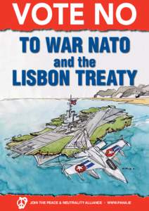 VOTE NO TO WAR NATO and the LISBON TREATY