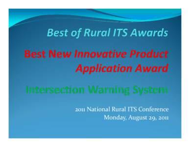 Microsoft PowerPoint - SEH_Best of Rural ITS Awards 2011